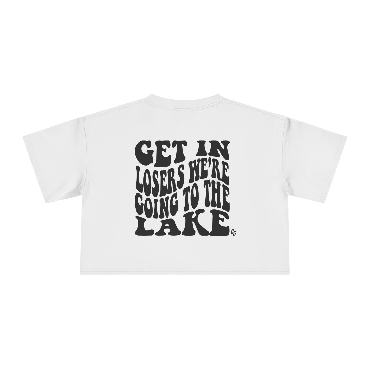 Get In Loser - LAKE Cropped Tee
