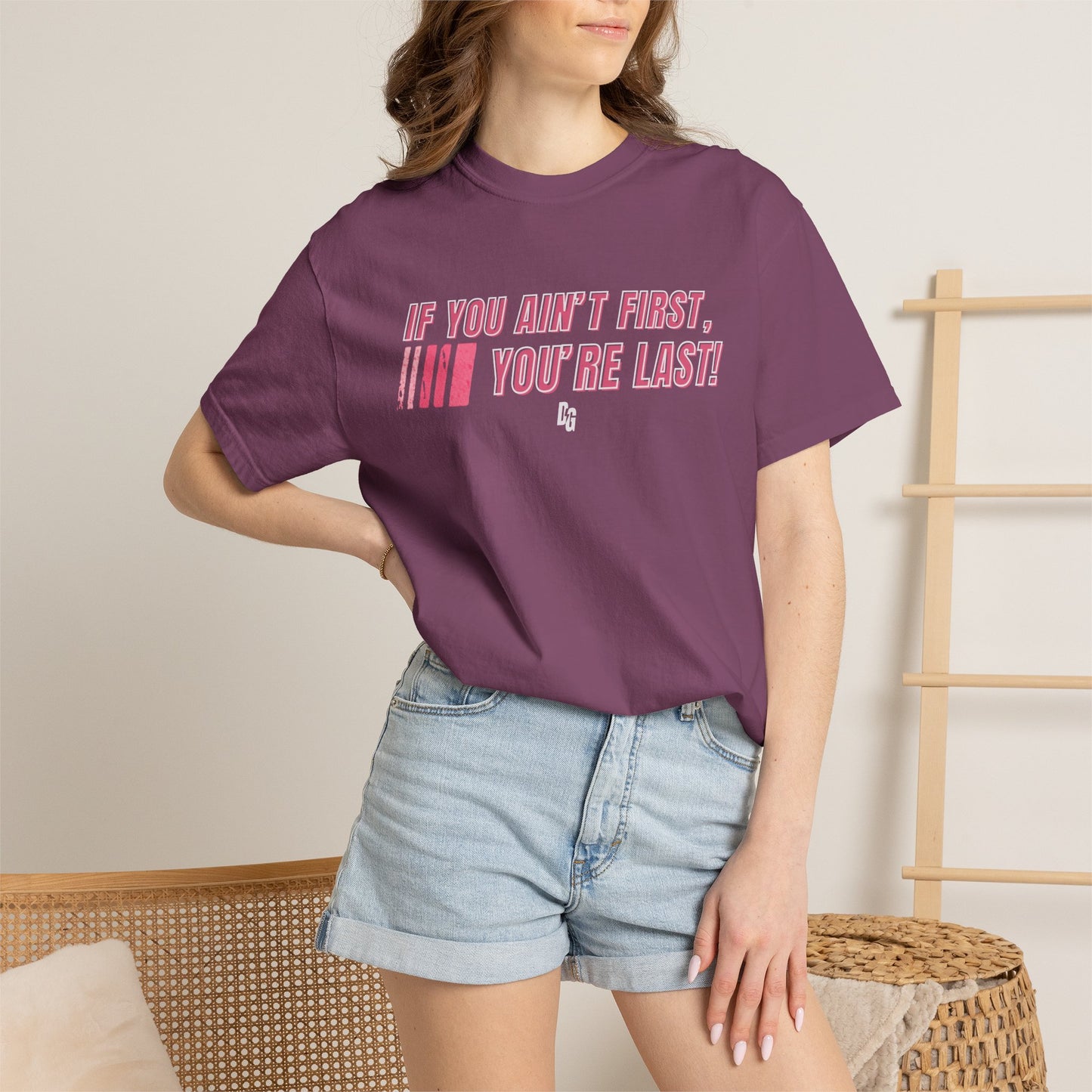 If You Ain't First 25 Comfort Colors Tee - PINK