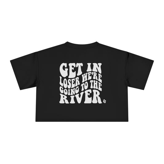 Get In Loser - RIVER Cropped Tee
