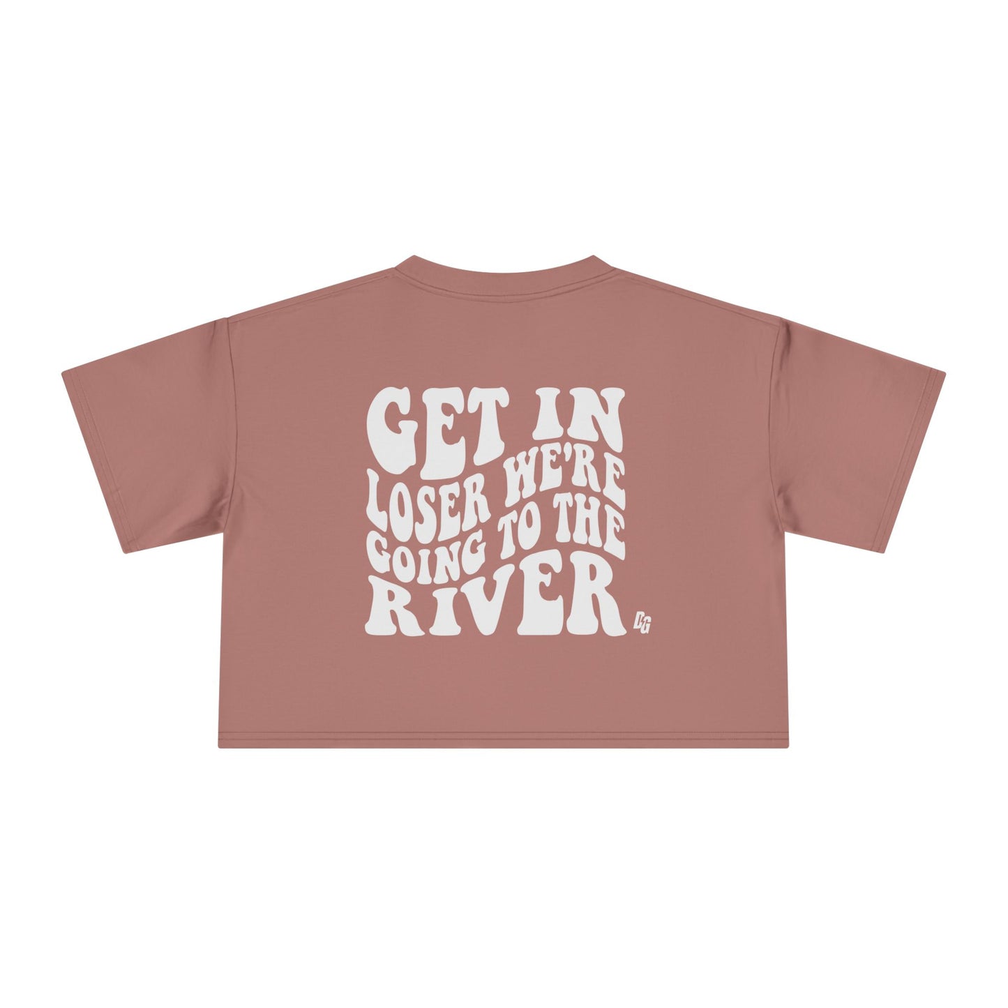 Get In Loser - RIVER Cropped Tee