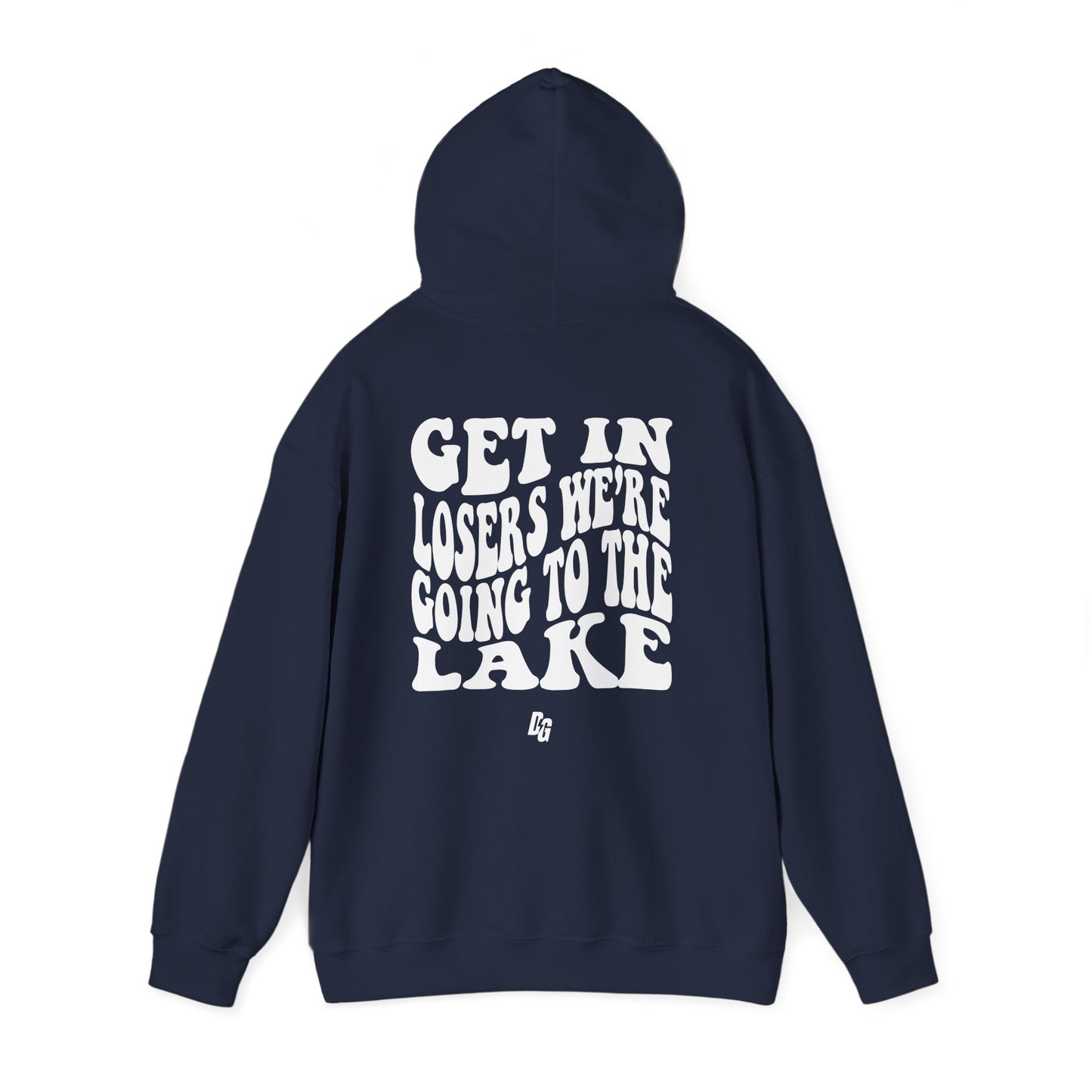 Get in Loser - LAKE Hoodie