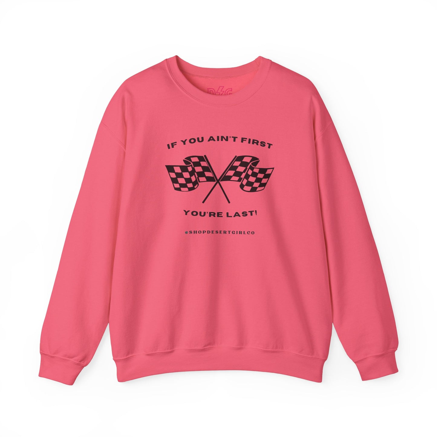 If You Ain't First Crewneck - 2024 Design