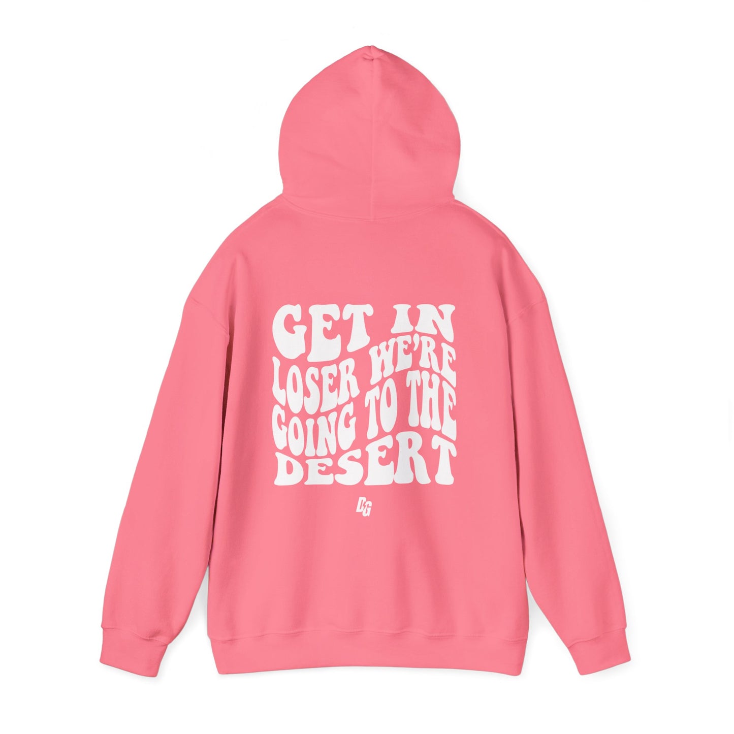 Get in Loser - DESERT Hoodie