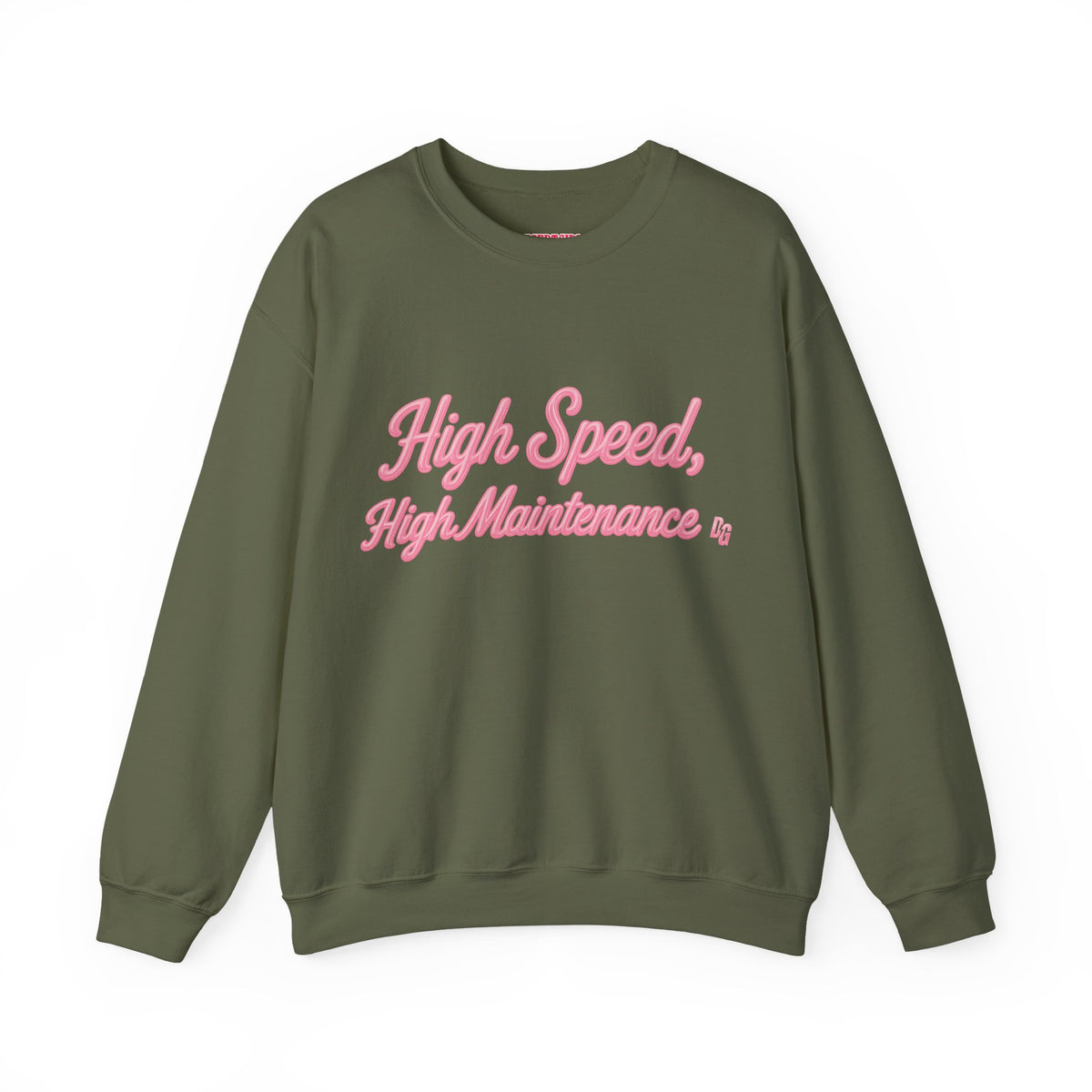 High Speed, High Maintenance Crewneck - BUBBLEGUM