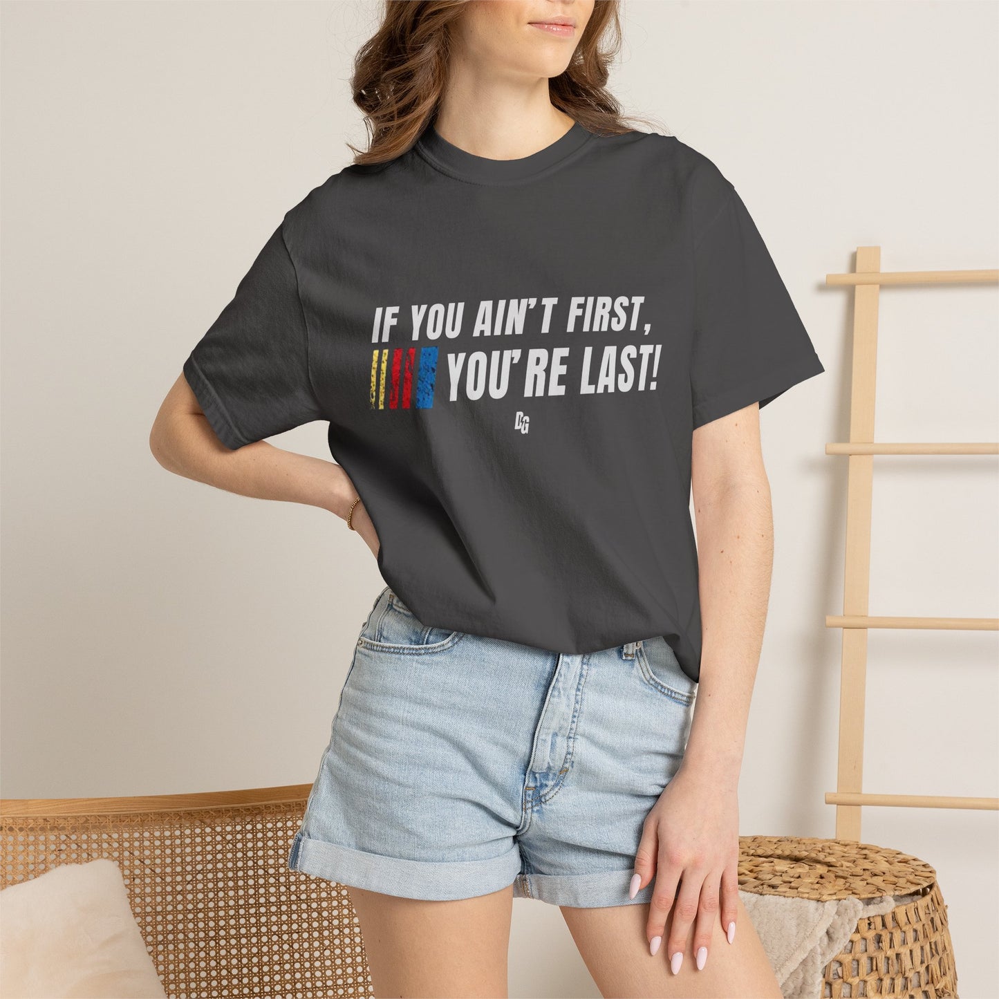 If You Ain't First 25 Comfort Colors Tee - BLACK