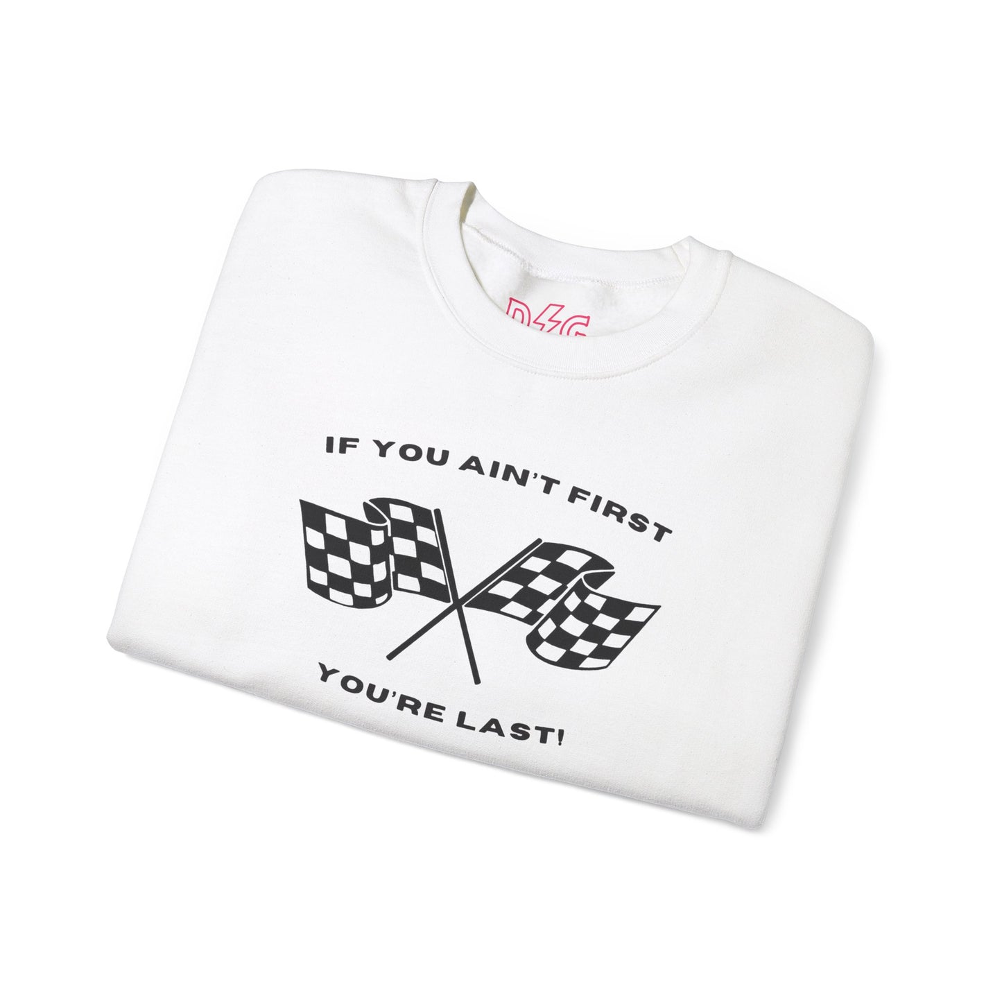 If You Ain't First Crewneck - 2024 Design