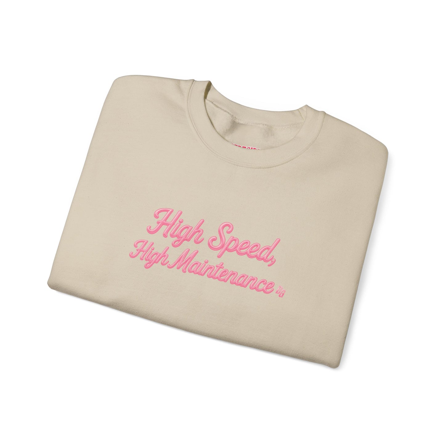 High Speed, High Maintenance Crewneck - BUBBLEGUM
