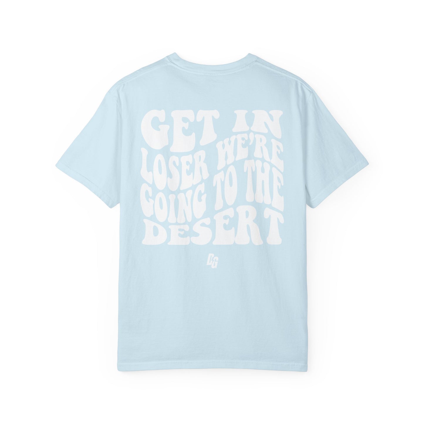 Get in Losers Comfort Colors Short Sleeve Tee - DESERT
