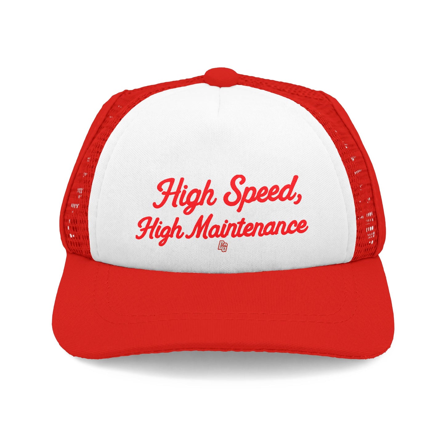 Pet High Speed, High Maintenance Foam Trucker Hat