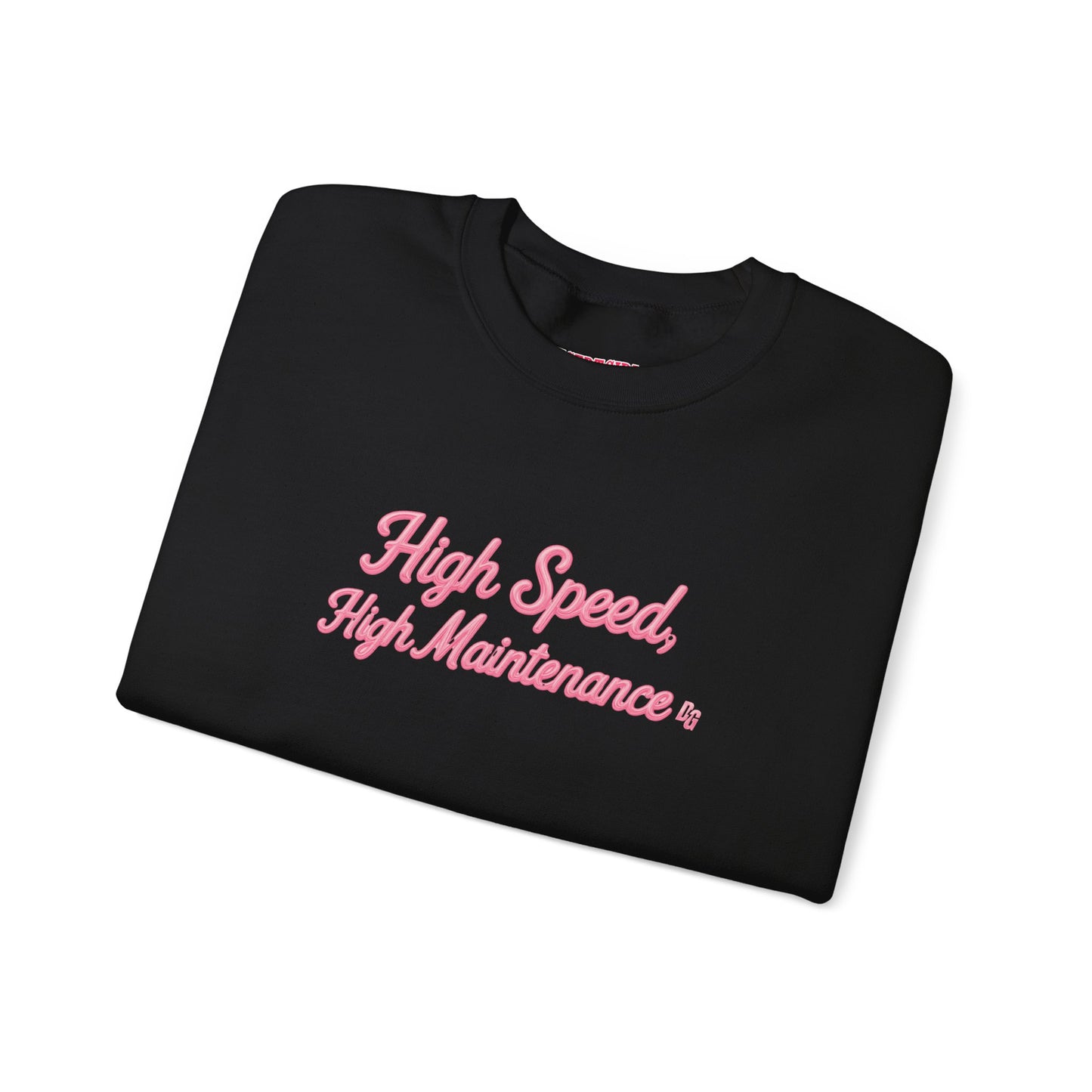 High Speed, High Maintenance Crewneck - BUBBLEGUM