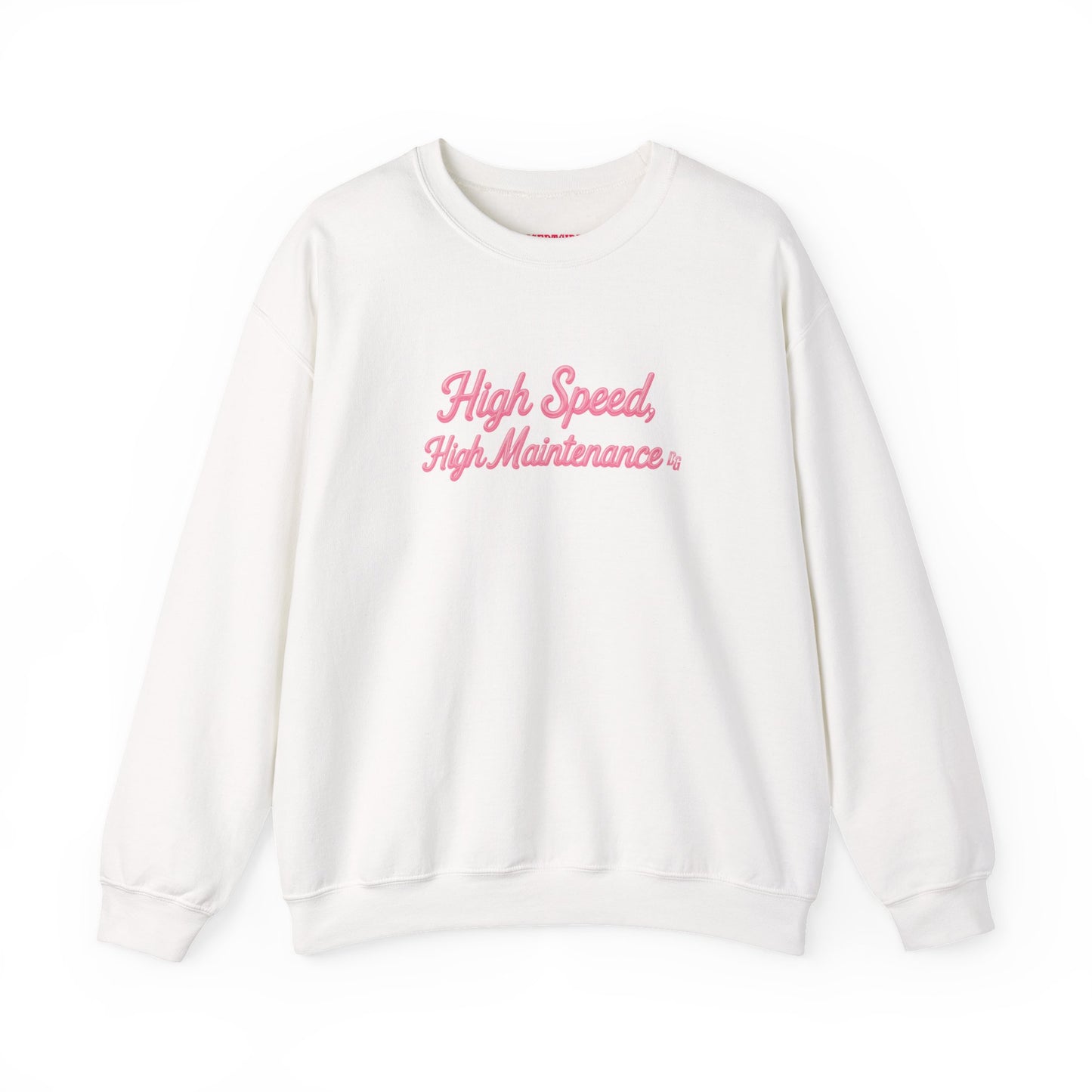 High Speed, High Maintenance Crewneck - BUBBLEGUM