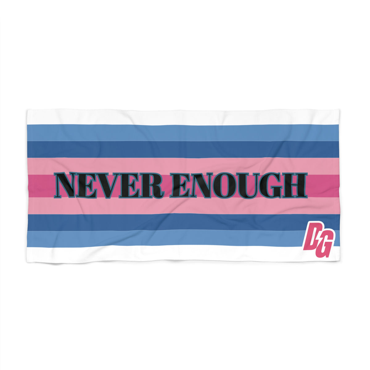 Desert Girl NEVER ENOUGH Beach Towel