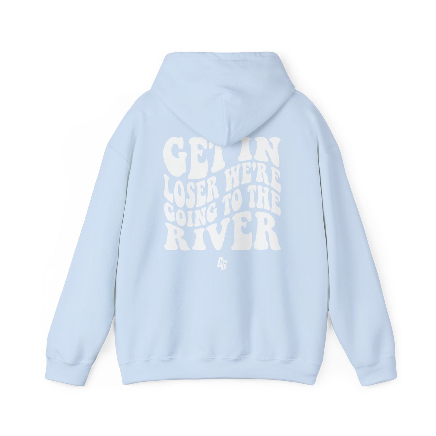 Get in Loser - RIVER Hoodie