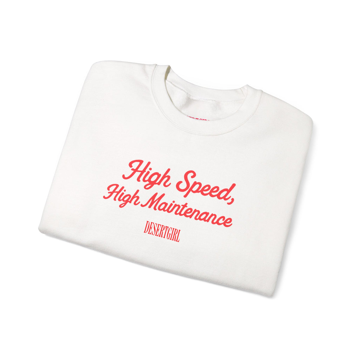 High Speed, High Maintenance Crewneck