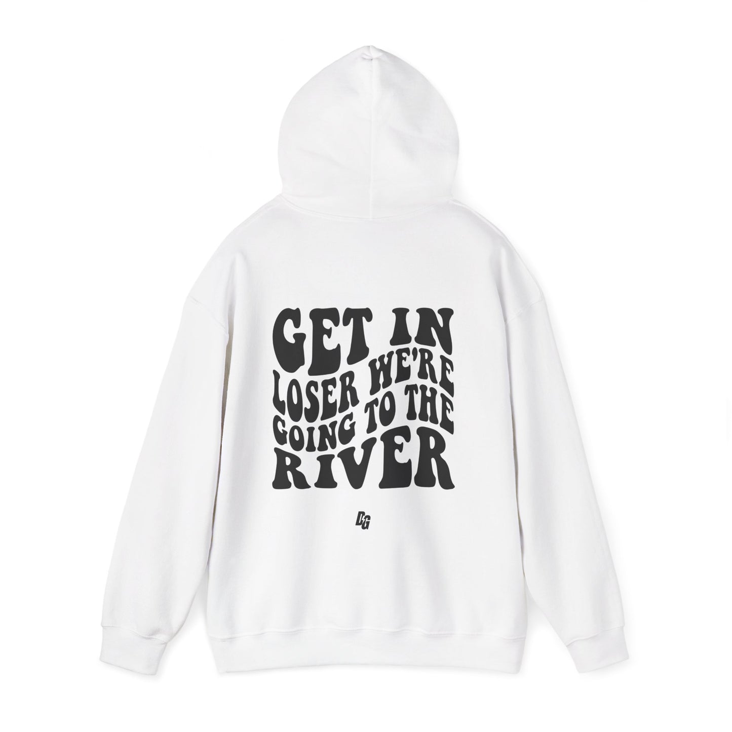 Get in Loser - RIVER Hoodie