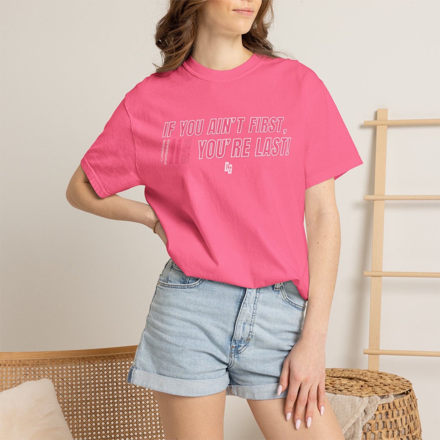 If You Ain't First 25 Comfort Colors Tee - PINK