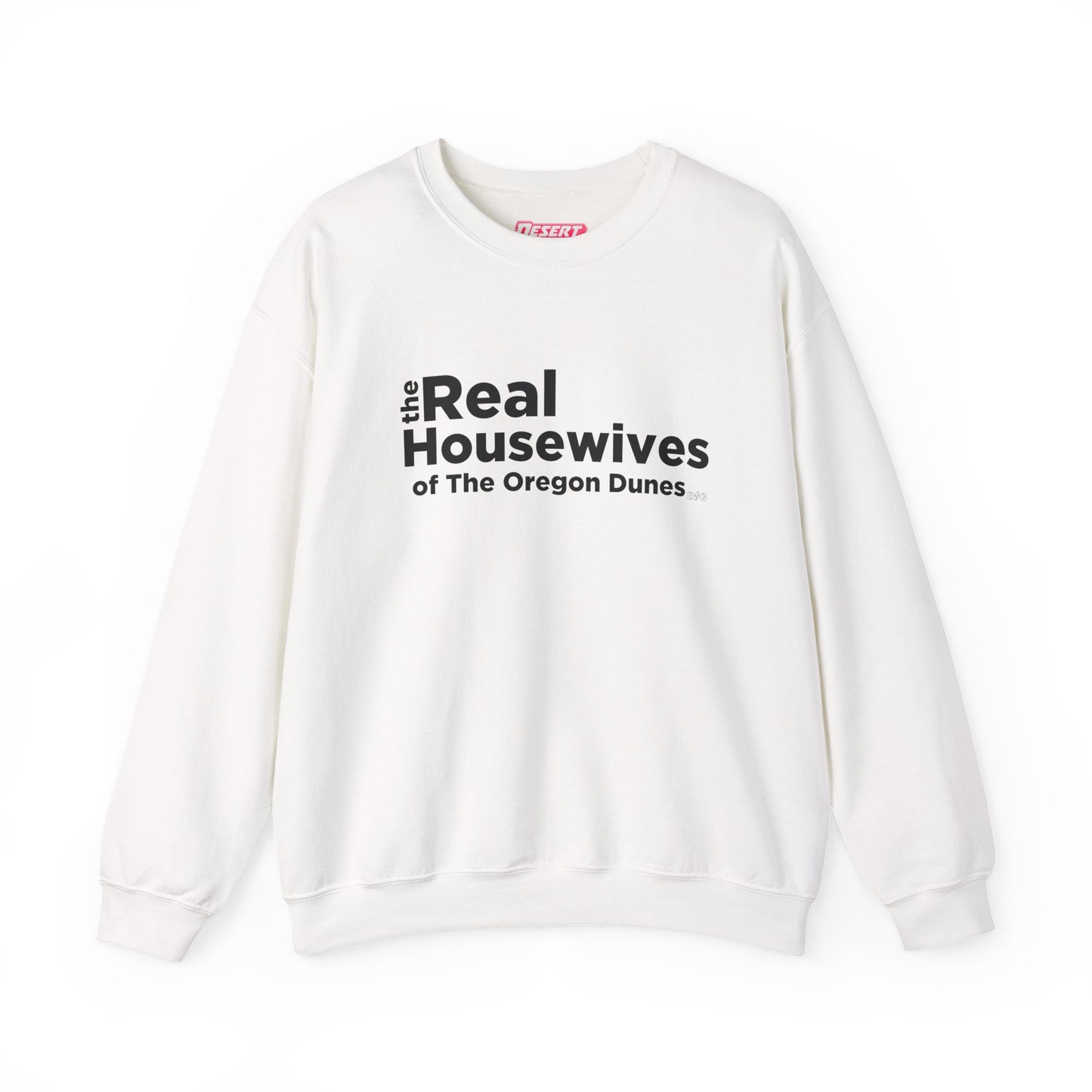 Real Housewives of Oregon Dunes Crewneck
