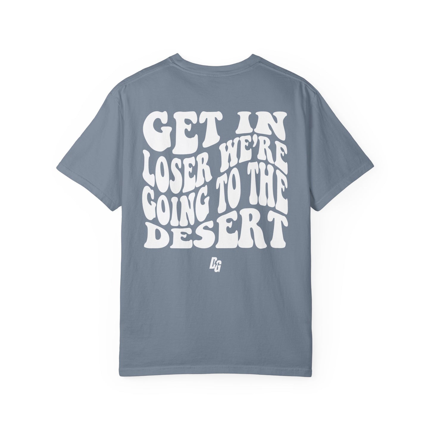 Get in Losers Comfort Colors Short Sleeve Tee - DESERT