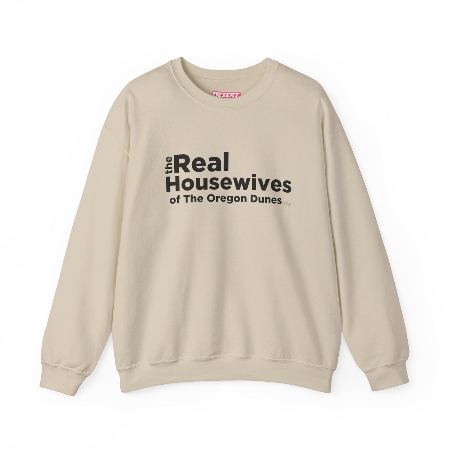 Real Housewives of Oregon Dunes Crewneck