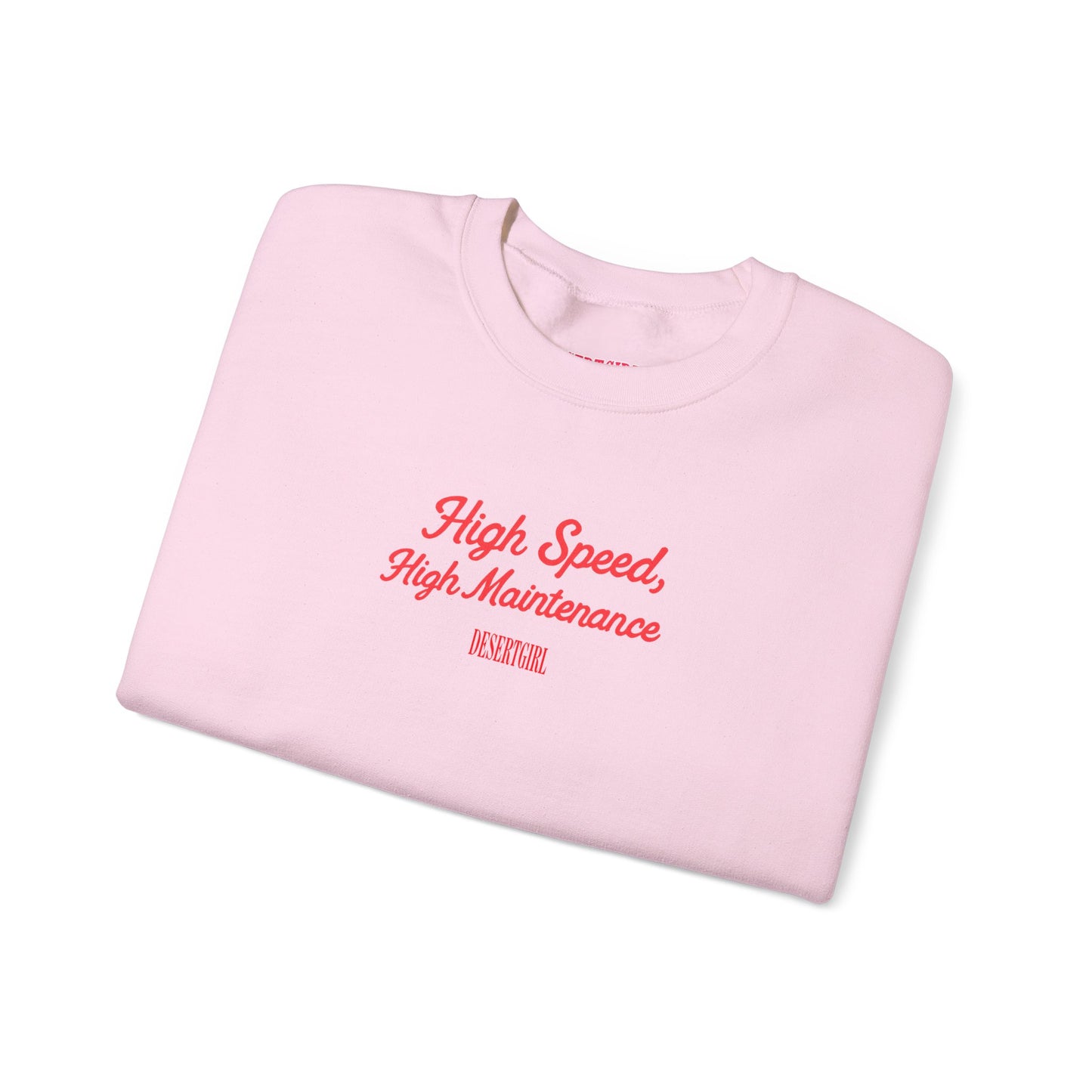 High Speed, High Maintenance Crewneck