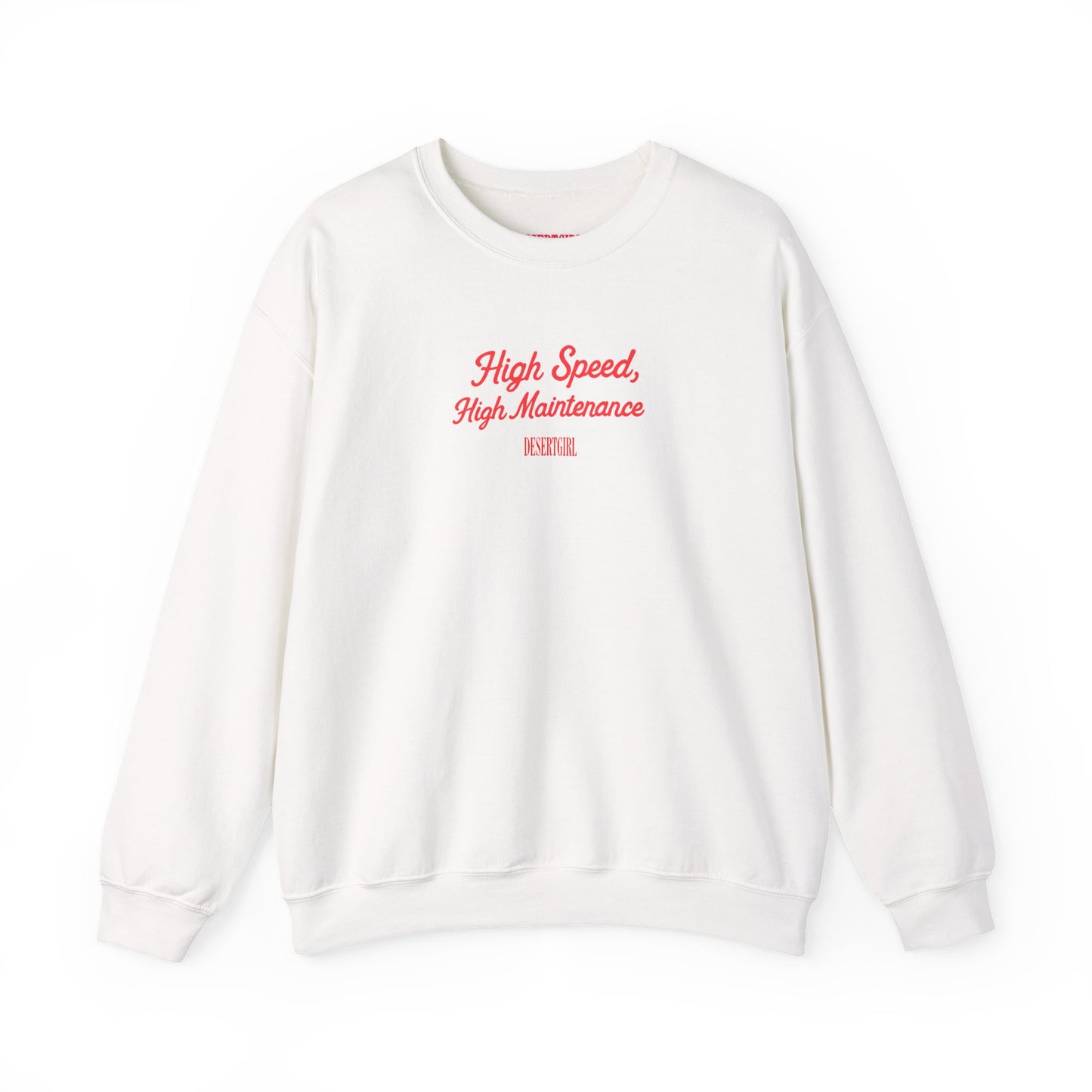 High Speed, High Maintenance Crewneck