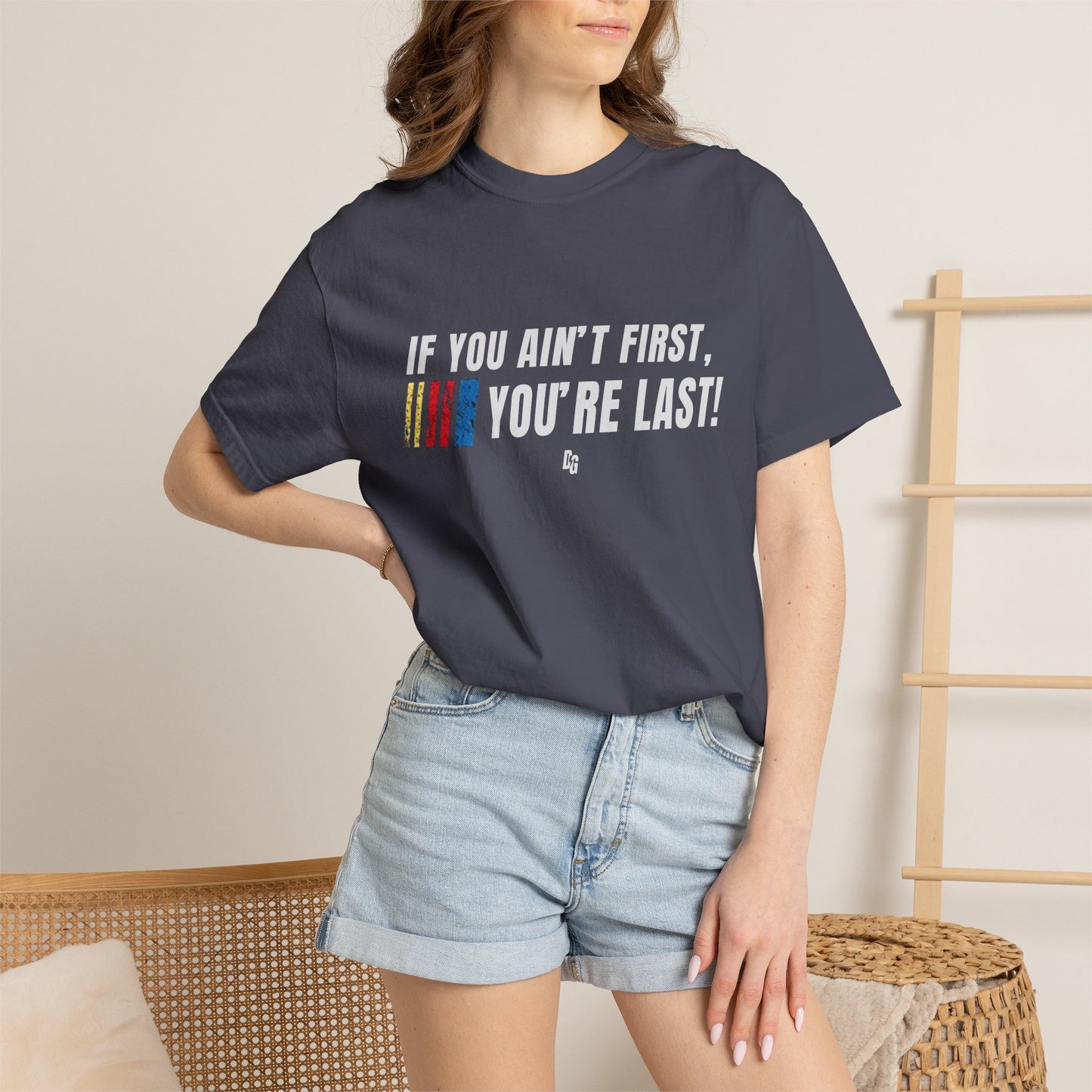 If You Ain't First 25 Comfort Colors Tee - BLACK