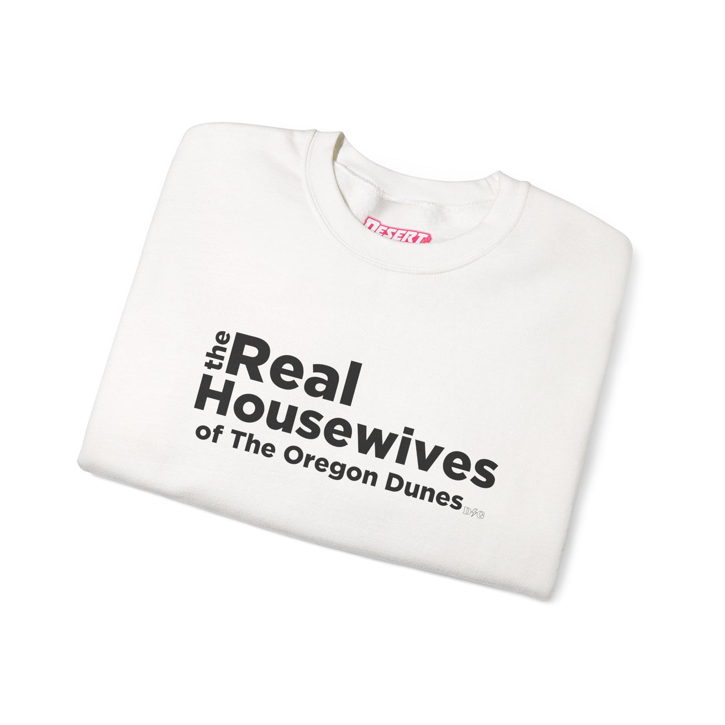 Real Housewives of Oregon Dunes Crewneck
