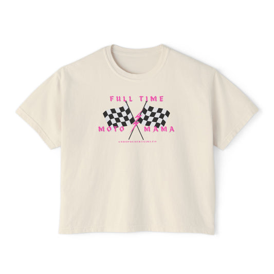 FULL TIME MOTO MAMA - BOXY TEE