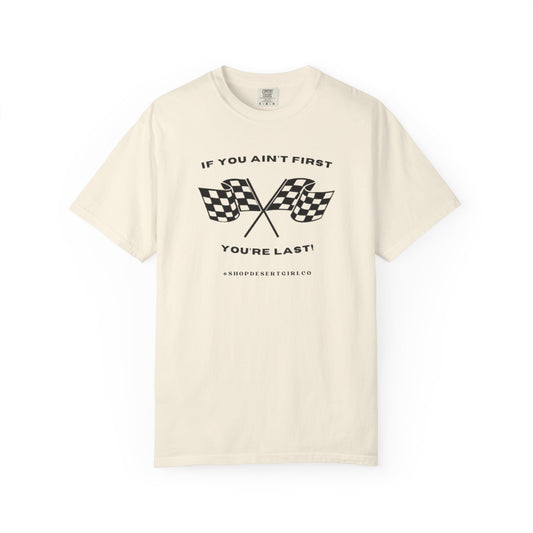 If You Ain't First 24 Comfort Colors Tee - BLACK