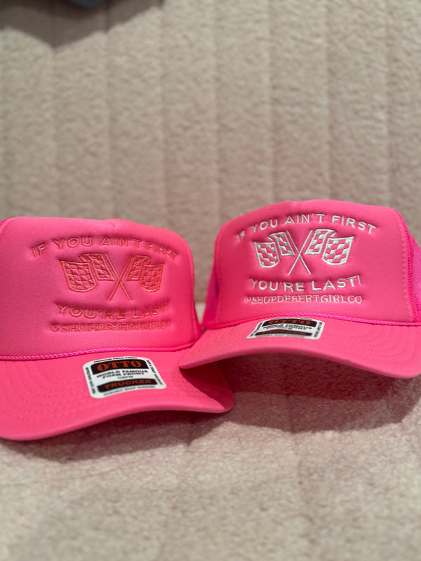 IF YOU AINT FIRST - TRUCKER HAT
