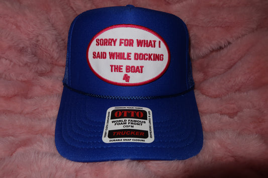 Sorry About the Dock - Trucker Hat