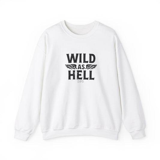 Wild as Hell Crewneck